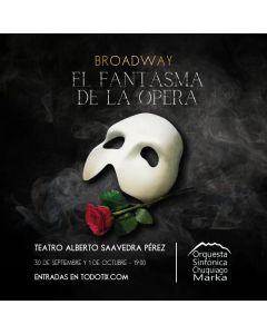 El Fantasma de la Ópera - 1ro de Octubre - 15 Hrs