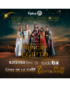 EL PRINCIPE DE EGIPTO- EL MUSICAL - 7 de Septiembre