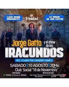Jorge Gatto y el show de los Iracundos